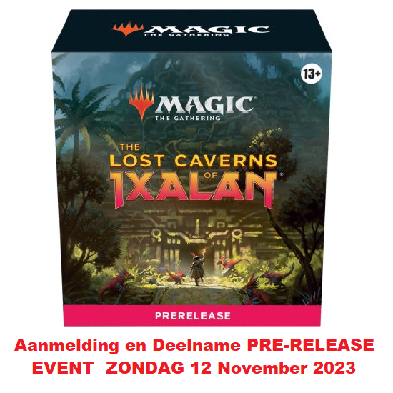 MAGIC_PreRelease 12-nov-2023_Lost Caverns of Ixalan
