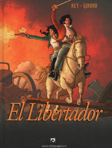 El libertador: 1. Integraal (HC)